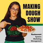 Making Dough Show | Restaurant Show Podcast Making Dough Show | Restaurant Show