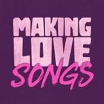 Logo of the podcast Making Love Songs Podcast Making Love Songs