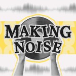 Logo of the podcast Making Noise Podcast Making Noise