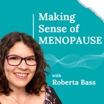 Logo of the podcast Making Sense Of Menopause Podcast Making Sense Of Menopause