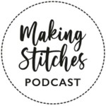 Making Stitches Podcast Podcast Making Stitches Podcast