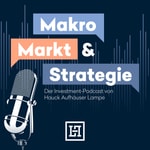 Logo of the podcast Makro, Markt und Strategie Podcast Makro, Markt und Strategie