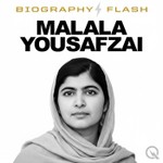 Podcast Malala Yousafzai  - Biography Flash