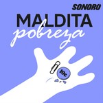 Logo of the podcast Maldita Pobreza Podcast Maldita Pobreza
