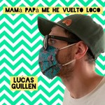 Logo of the podcast Mamá Papá Me He Vuelto Loco Podcast Mamá Papá Me He Vuelto Loco