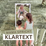 Logo of the podcast Mama spricht Klartext Missing podcast logo