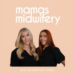 Logo of the podcast Mamas Midwifery Podcast Mamas Midwifery