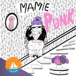 Logo of the podcast Mamie Punk ! Podcast Mamie Punk !