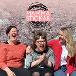 Mamma stickar Podcast Mamma stickar