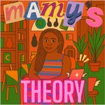 Logo of the podcast Mamy’s Theory Podcast Mamy’s Theory
