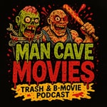 Logo of the podcast Man Cave Movies Podcast Man Cave Movies