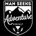 Podcast Man Seeks Adventure