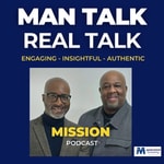 Logo of the podcast Man Talk Real Talk - EP1 - Authenticity Podcast Man Talk Real Talk - EP1 - Authenticity