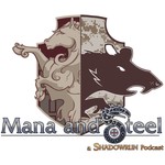 Podcast Mana & Steel: A Shadowrun Podcast