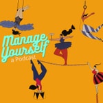 Logo of the podcast Manage Yourself Podcast Manage Yourself