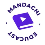 Logo of the podcast Mandachi Educast Podcast Mandachi Educast