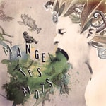 Mange Tes Mots 