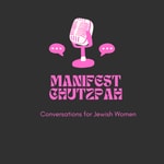 Logo of the podcast Manifest Chutzpah Podcast Manifest Chutzpah