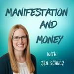 Manifestation & Money Podcast Manifestation & Money