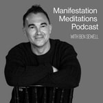 Logo of the podcast Manifestation Meditations with Ben Sewell Podcast Manifestation Meditations with Ben Sewell