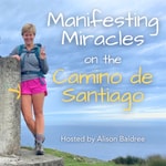 Logo of the podcast Manifesting Miracles on the Camino de Santiago. Podcast Manifesting Miracles on the Camino de Santiago.