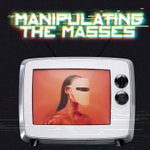 Logo of the podcast Manipulating The Masses Podcast Manipulating The Masses