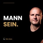 Mann sein Podcast Podcast Mann sein Podcast
