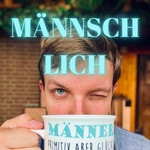Logo of the podcast Männschlich Podcast Männschlich