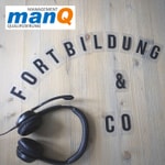 Podcast manQ - Fortbildung & Co.