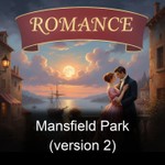 Logo of the podcast Mansfield Park (version 2) Podcast Mansfield Park (version 2)
