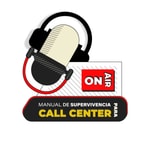 Logo of the podcast Manual de Supervivencia para Call Center Podcast Manual de Supervivencia para Call Center