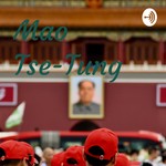 Podcast Mao Tse-Tung