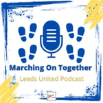 Podcast Marching On Together LUFC Podcast
