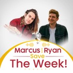 Logo of the podcast Marcus and Ryan Save The Week Podcast Marcus and Ryan Save The Week