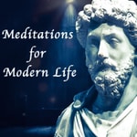 Logo of the podcast Marcus Aurelius' Meditations for Modern Life Podcast Marcus Aurelius' Meditations for Modern Life