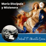 Logo of the podcast María Discípula y Misionera Podcast María Discípula y Misionera