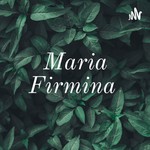 Podcast Maria Firmina 