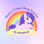 Logo of the podcast Maria J. Lima Sleep Stories Podcast Maria J. Lima Sleep Stories