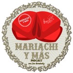 Logo of the podcast Mariachi Y Mas PC Podcast Mariachi Y Mas PC