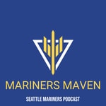 Logo of the podcast Mariners Maven Podcast, A Seattle Mariners Podcast Podcast Mariners Maven Podcast, A Seattle Mariners Podcast