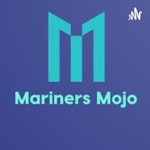 Logo of the podcast Mariners Mojo Podcast Mariners Mojo