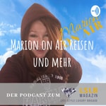 Logo of the podcast Marion on Air Reisen und mehr Podcast Marion on Air Reisen und mehr