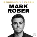 Podcast Mark Rober - Biography Flash