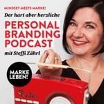 MARKE LEBEN!® Podcast mit Steffi Zährl MARKE LEBEN!® Podcast mit Steffi Zährl