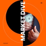 Logo of the podcast Market Dive Podcast Market Dive