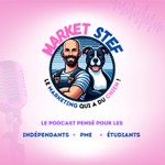 Market Stef : Marketing, Communication & Stratégie pour Entrepreneurs, TPE et PME Podcast Market Stef : Marketing, Communication & Stratégie pour Entrepreneurs, TPE et PME