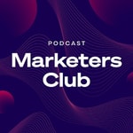 Logo of the podcast Marketers Club Podcast Marketers Club