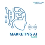 Marketing AI Radio Marketing AI Radio