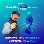 Marketing Boost Solutions Podcast Marketing Boost Solutions