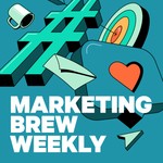 Logo of the podcast Marketing Brew Weekly Podcast Marketing Brew Weekly